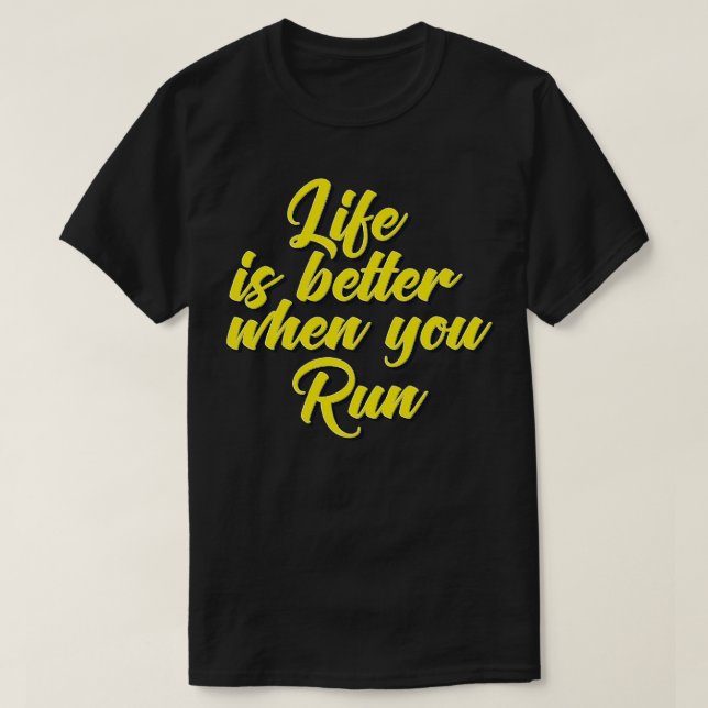 T-shirt La vie est meilleure quand vous courez J'aime cour (Design devant)