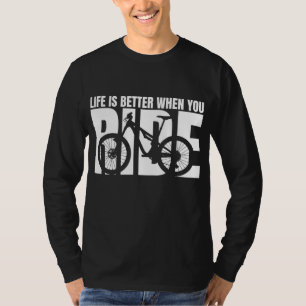 T-shirt La vie est meilleure quand vous faites du vélo de
