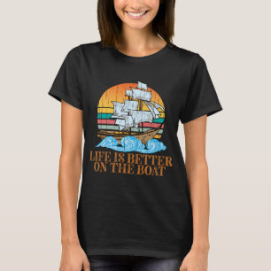 T-shirt La vie est meilleure sur le bateau cadeau pour pêc
