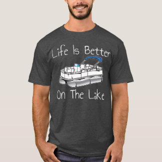 T-shirt La Vie Est Meilleure Sur Le Ponton Du Lac