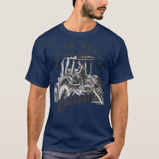 T-shirt La vie est meilleure sur le tracteur agricole