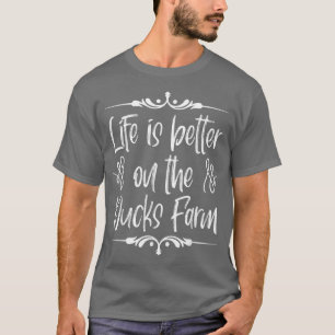T-shirt La vie est meilleure sur les canards fermiers bio