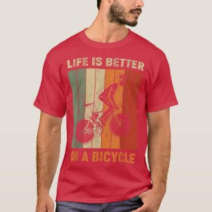 T-shirt La vie est meilleure sur un vélo, vélo vélo 1020