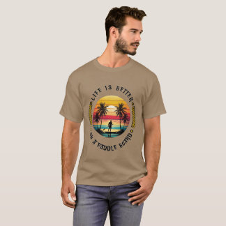 T-shirt La vie est meilleure sur une planche à pédales
