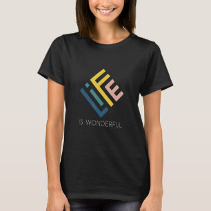 T-shirt La vie est merveilleuse Citation positive motivati