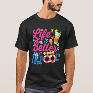 T-shirt La Vie Est Mieux À La Plage De La Piscine Vacances