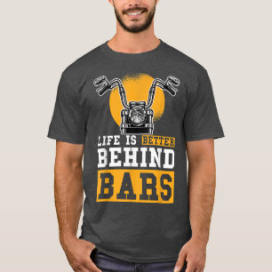 T-shirt La vie est mieux derrière Bars Chopper Custombike 