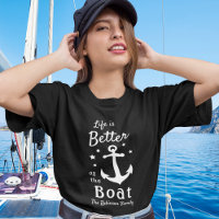 La Vie Est Mieux Sur Le Bateau Nautique Nom De Fam