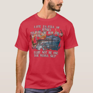 T-shirt La Vie Est Pleine De Risque Trucker Truck Driver T