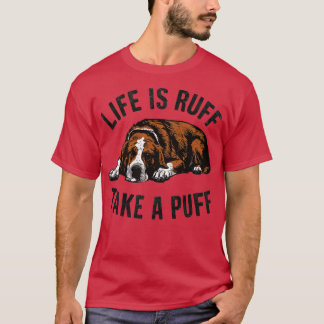 T-shirt la vie est rude prendre une bouffée