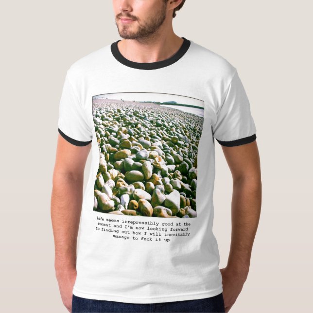 T-shirt La vie est si bonne en ce moment (Devant)