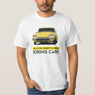 T-shirt La vie est trop courte - Citroën le DS - dans 21