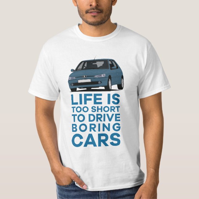 T-shirt La vie est trop courte pour conduire des voitures  (Devant)