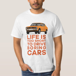T-shirt La vie est trop courte pour conduire des voitures 