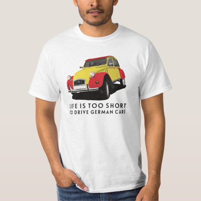 T-shirt La vie est trop courte pour conduire des voitures  (Devant)
