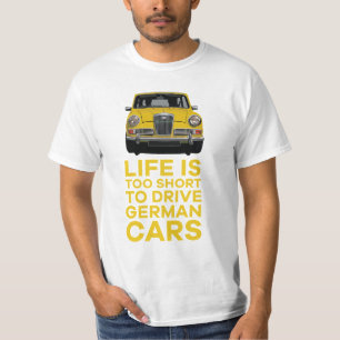 T-shirt La vie est trop courte pour conduire l'Allemand Wo
