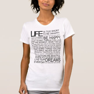 T-shirt La VIE est trop courte pour être malheureuse