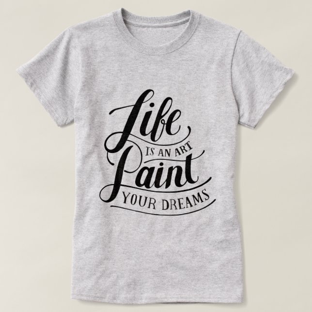 T-shirt La Vie Est Un Art (Design devant)