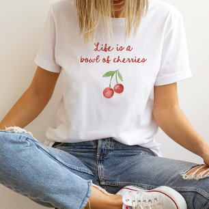 T-shirt La vie est un bol de cerises   Script rétro rouge 