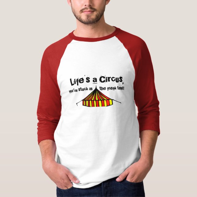 T-shirt La vie est un cirque (Devant)