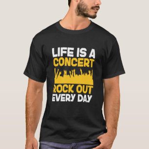 T-shirt La vie est un concert rock tous les jours Musique 