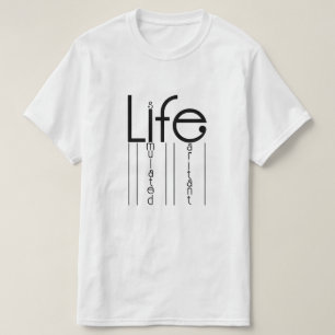 T-shirt La vie est un dessin humoristique irritant simulé