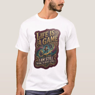 T-SHIRT LA VIE EST UN JEU QUE J'ESSAIE ENCORE DE BATTE NIV
