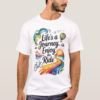 T-shirt La vie est un voyage Profitez de la promenade Insp