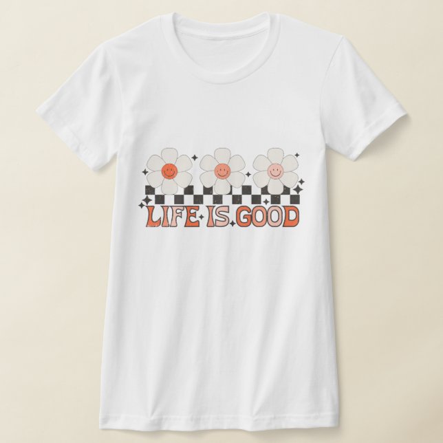 T-shirt La vie est une bonne marguerite (Poser)