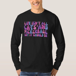 T-shirt La vie n'est pas que des chats et du Pickleball, m