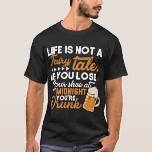 T-shirt La Vie N'Est Pas Un Conte De Fée Si Vous Perdez V