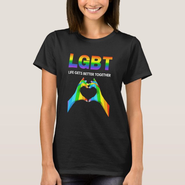 T-shirt La vie s'améliore ensemble Fierté Gay (Devant)