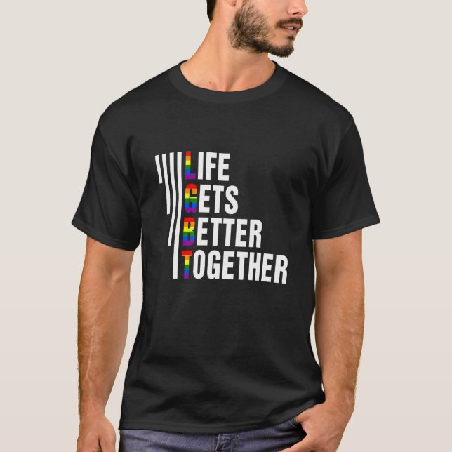 T-shirt La Vie S'Améliore Ensemble Lgbtq Pride Mois 2022 (Devant)