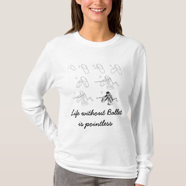 T-shirt La vie sans ballet est injustifiée (Devant)