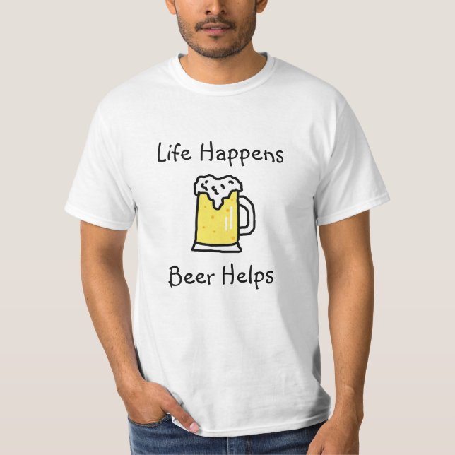 T-shirt La vie se passe, la bière aide à l'Humour d'alcool (Devant)
