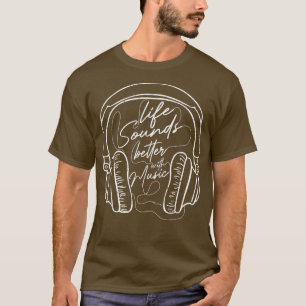 T-shirt La Vie Sonne Mieux Avec La Musique Musique Musique