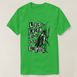T-shirt la vie sur terre survit à chaque empire