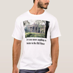 T-shirt La vieille Chambre, là n'était jamais quelque