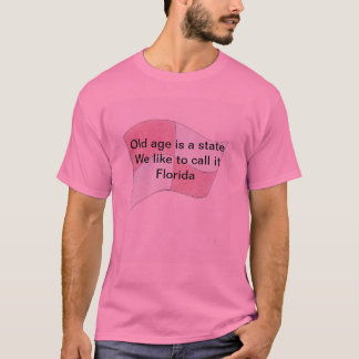 T-shirt La vieillesse est un état que nous aimons
