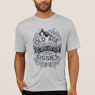 T-shirt La vieillesse n'est pas une place pour les mission