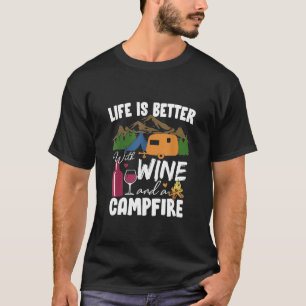 T-shirt La Vin Et Le Camping De Feu De Campagne Vont Mieux