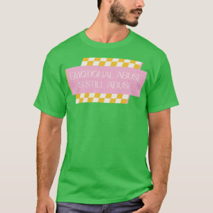 T-shirt La Violence Émotionnelle Est Toujours La Violence