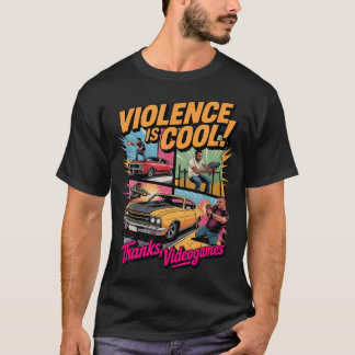 T-shirt La violence est cool merci jeux vidéo drôle rétro 