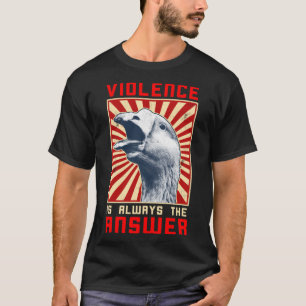 T-shirt La violence est toujours la réponse Goose Game