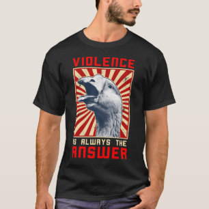 T-shirt La violence est toujours la réponse Goose Game mèm