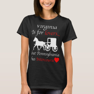 T-shirt La Virginie Peut Être Pour Mais La Pennsylvanie A