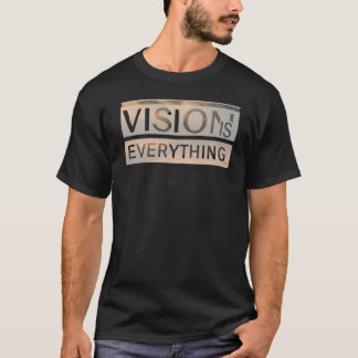 T-shirt La vision est tout