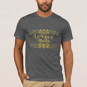 T-shirt La Vita è Bella – Citation de vie italienne élégan