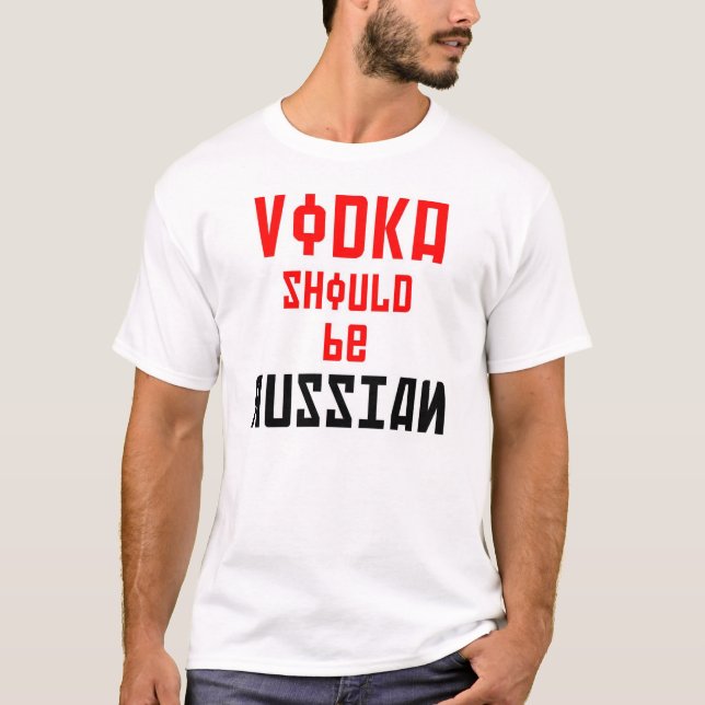 T-shirt La vodka devrait être russe (en anglais et russe) (Devant)