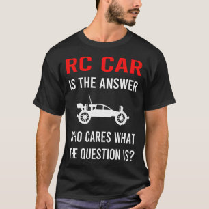 T-shirt La voiture RC Cars La réponse